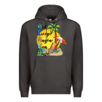 Smoke best escape anyone can have Premium Hoodie - BarkalooDesign
