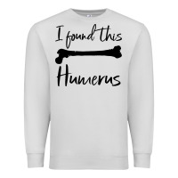 Dove Grey I Found This Humerus Premium Sweatshirt - Bettercallsaul