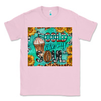 Bubblegum Pink cold like my soul Classic Tee - BarkalooDesign