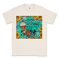 Natural cold like my soul Classic Tee - BarkalooDesign