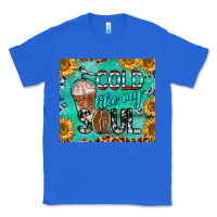 True Royal cold like my soul Classic Tee - BarkalooDesign