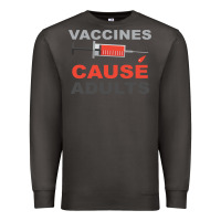 Smoke Vaccines Cause Adults Premium Sweatshirt - Bettercallsaul