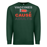 Sports Green Vaccines Cause Adults Premium Sweatshirt - Bettercallsaul