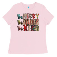 Bubblegum Pink be merry be jolly be kind Ladies Tee - SublimationCraftShop
