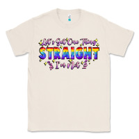 Natural Let's get one thing straight i'm not Classic Tee - FaDigitalArtStudio
