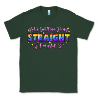 Sports Green Let's get one thing straight i'm not Classic Tee - FaDigitalArtStudio