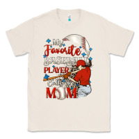 Natural My favorite baseball player calls me mom Classic Tee - FaDigitalArtStudio