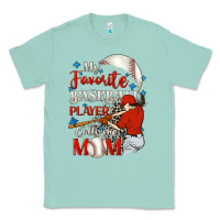 Seafoam My favorite baseball player calls me mom Classic Tee - FaDigitalArtStudio