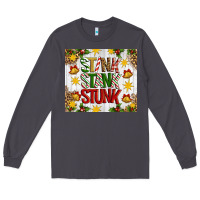 Smoke Stink stank stunk Long Sleeve Tee - Artiststas