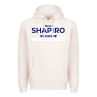 Pale Pink josh shapiro for governor Premium Hoodie - maiPhamDesign
