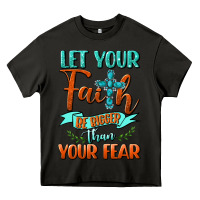 Asphalt Let Your Faith Be Bigger Than Your Fear Heavy Core Tee - BundleAndBundleShop