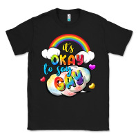 Black its okay to say gay pride Classic Tee - FaDigitalArtStudio