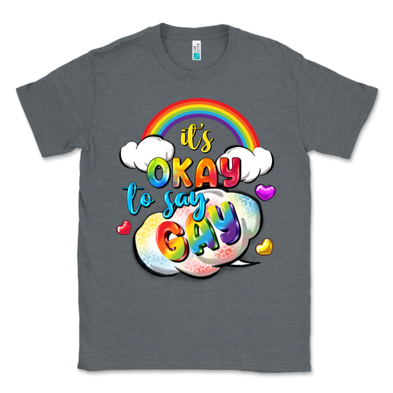 Its Okay To Say Gay Pride Classic Tee by FaDigitalArtStudio | Teevron