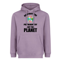 Lavender Destroy the patriarchy not the planet Heavyweight Hoodie - Bettercallsaul