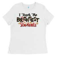 White I Teach The Brightest Students Ladies Tee - LillyAllenDesigns
