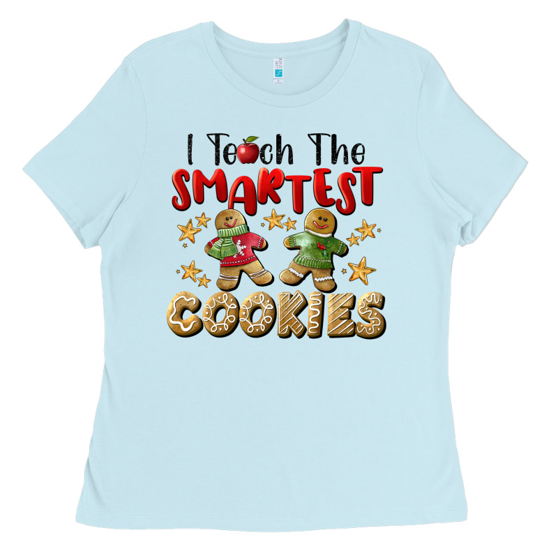 I Teach The Smartest Cookies Ladies Tee by LillyAllenDesigns | Teevron