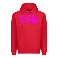 Red back to  funny trend newthe gym Premium Hoodie - maiPhamDesign