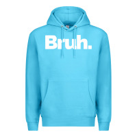 Ocean Blue That Says Bruh Premium Hoodie - maiPhamDesign