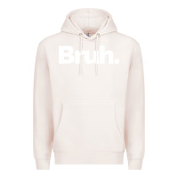 Pale Pink That Says Bruh Premium Hoodie - maiPhamDesign