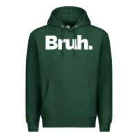 Sports Green That Says Bruh Premium Hoodie - maiPhamDesign
