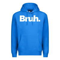 True Royal That Says Bruh Premium Hoodie - maiPhamDesign
