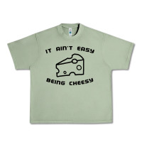 Oil Green it ain't easy being cheesy Urban Heavy Tee - DesignPulse