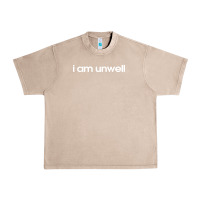 French Oak i am unwell Urban Heavy Tee - DesignPulse