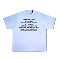 There Is No Hope Its Fucked Everything Is Ruined Urban Heavy Tee | Teevron