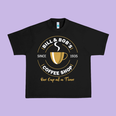 Bill And Bob Coffee Shop Aa Recovery Gift T Shirt Urban Heavy Tee Designed By Pixelwave