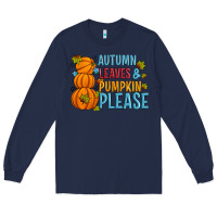 Navy Autumn leaves and pumpkin please Long Sleeve Tee - Artiststas
