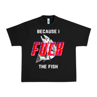 Black because i fuck the fish Urban Heavy Tee - PixelWave
