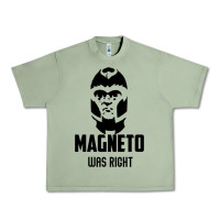 Oil Green magneto was right Urban Heavy Tee - PixelWave