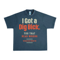 Midnight Navy I Got a Dig Bick Funny Sarcastic Humor Urban Heavy Tee - Craftify