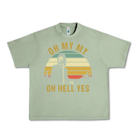 Oil Green oh my my oh hell yes petty funny music fans gifts Urban Heavy Tee - InspiraDesign