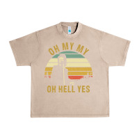 French Oak oh my my oh hell yes petty funny music fans gifts Urban Heavy Tee - InspiraDesign