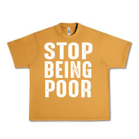 Peanut Butter stop being poor Urban Heavy Tee - InspiraDesign