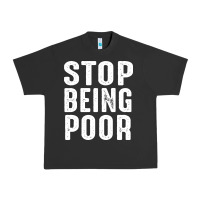 Pigment Black stop being poor Urban Heavy Tee - InspiraDesign