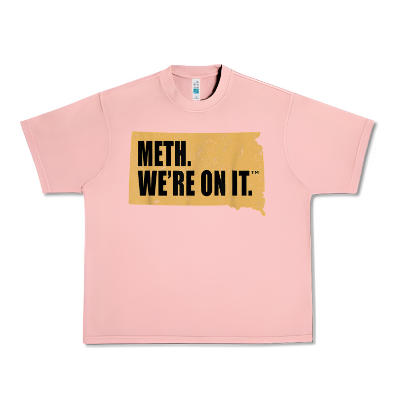 Mens Meth We're On It South Dakota Anti Drugs Campaign Vintage T Shirt Urban Heavy Tee by ArtChic | Teevron