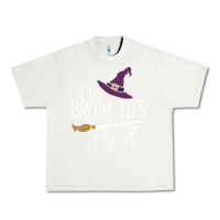 Pistachio if the broom fit fly it Urban Heavy Tee - ArtChic