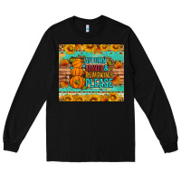 Black Autumn leaves and pumpkin please Long Sleeve Tee - Artiststas