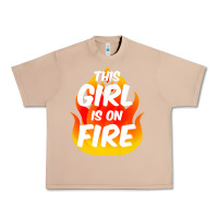 Burro This Girl Is On Fire Fierce Lady Woman Power Go Girls Fiery Urban Heavy Tee - StudioElite