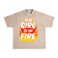 French Oak This Girl Is On Fire Fierce Lady Woman Power Go Girls Fiery Urban Heavy Tee - StudioElite