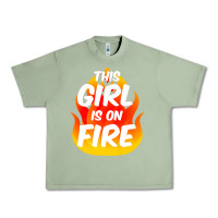 Oil Green This Girl Is On Fire Fierce Lady Woman Power Go Girls Fiery Urban Heavy Tee - StudioElite
