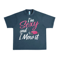 I'm Sexy And I Mow It Funny Mow Pun Tank Top Urban Heavy Tee | Teevron