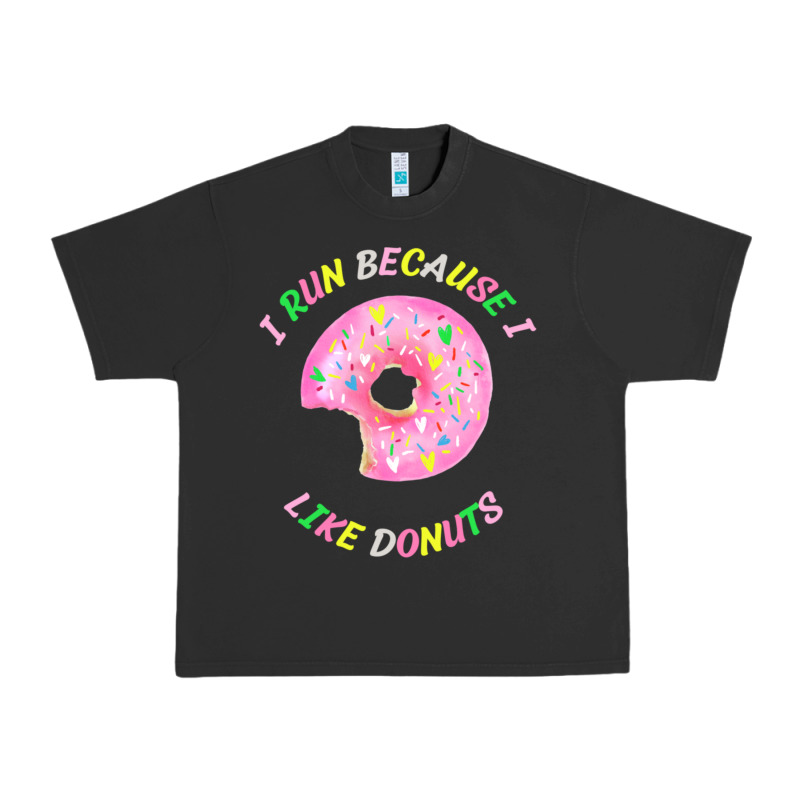 I Run Because I Like Donuts Urban Heavy Tee by StudioElite | Teevron
