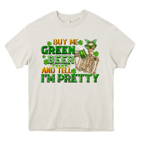 Cream buy me green beer and tell me i'm pretty Heavy Core Tee - FaDigitalArtStudio