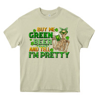 Buy Me Green Beer And Tell Me I'm Pretty Heavy Core Tee | Teevron