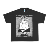 Pigment Black no i don't listen to music because it fuckking suckks t shirt Urban Heavy Tee - StudioElite