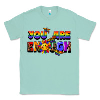 Seafoam you are enough Classic Tee - FaDigitalArtStudio