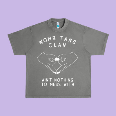 Womb Tang Clan Ain't Nothing To Mess With T Shirt Urban Heavy Tee Designed By Pixelflow